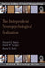 Independent Neuropsychological Evaluation by Howard J. Oakes, David W. Lovejoy, Shane S. Bush