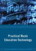 Practical Music Education Technology by Richard Dammers