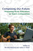Composing Our Future: Preparing Music Educators to Teach Composition by Michele Kaschub, Janice Smith