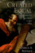 Created Equal: How the Bible Broke with Ancient Political Thought by Joshua A. Berman