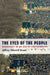 Eyes of the People: Democracy in an Age of Spectatorship by Jeffrey Edward Green