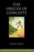 The Origin of Concepts by Susan Carey