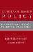 Evidence-Based Policy: A Practical Guide to Doing It Better by Nancy Cartwright, Jeremy Hardie