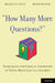 How Many More Questions?: Techniques for Clinical Interviews of Young Medically Ill Children by Rochelle Caplan, Brenda Bursch, Amara Leipzig