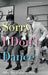 Sorry I Don't Dance: Why Men Refuse to Move by Maxine Leeds Craig