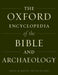 The Oxford Encyclopedia of the Bible and Archaeology by Daniel Master, Jürgen K. Zangenberg, Avraham Faust