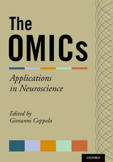 OMICs: Applications in Neuroscience by Giovanni Coppola