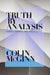 Truth by Analysis: Games, Names, and Philosophy by Colin McGinn