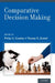 Comparative Decision Making by Thomas R. Zentall, Philip H. Crowley