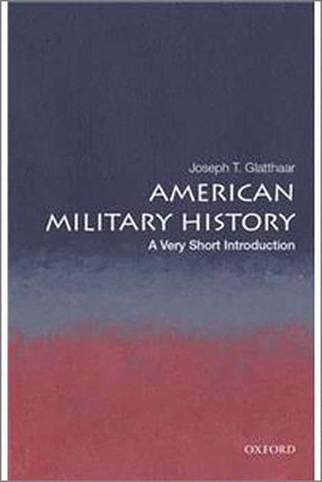 American Military History (VSI): .