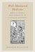 Well-Mannered Medicine: Medical Ethics and Etiquette in Classical Ayurveda by Dagmar Wujastyk