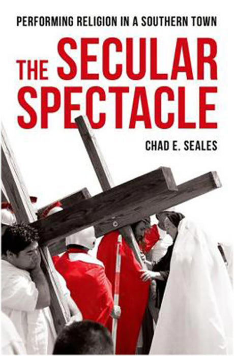 The Secular Spectacle :