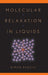 Molecular Relaxation in Liquids :  by Biman Bagchi