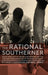 The Rational Southerner: Black Mobilization, Republican Growth, and the Partisan Transformation of the American South by M. V. Hood III, Quentin Kidd, Irwin L. Morris
