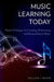 Music Learning Today by William I. Bauer