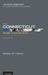The Connecticut State Constitution by Wesley W. Horton