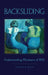 Backsliding: Understanding Weakness of Will by Alfred R. Mele