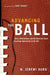 Advancing the Ball: Race, Reformation, and the Quest for Equal Coaching Opportunity in the NFL by N. Jeremi Duru, Tony Dungy