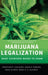 Marijuana Legalization: What Everyone Needs to Know(r) by Jonathan P. Caulkins, Angela Hawken, Beau Kilmer