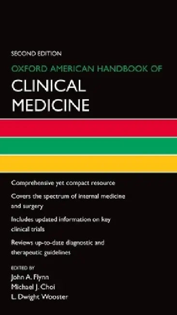 Oxford American Handbook of Clinical Medicine (Revised) by John A. Flynn, Michael J. Choi, L. Dwight Wooster
