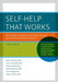 Self-Help That Works: Resources to Improve Emotional Health and Strengthen Relationships by John C. Norcross