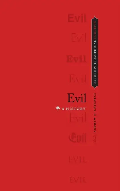 Evil: A History by Andrew P. Chignell