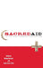 Sacred Aid: Faith and Humanitarianism by Michael Barnett, Janice Gross Stein