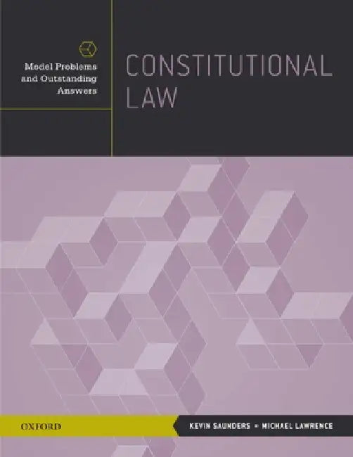 Constitutional Law by Kevin Saunders, Michael Lawrence
