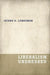 Liberalism Undressed by Jethro Koller Lieberman