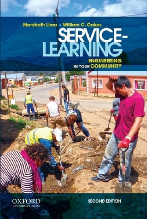 Service-Learning: Engineering in Your Community by Marybeth Lima, William C. Oakes