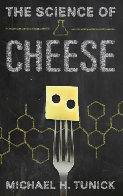 Science of Cheese C by Michael H. Tunick
