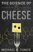 Science of Cheese C by Michael H. Tunick