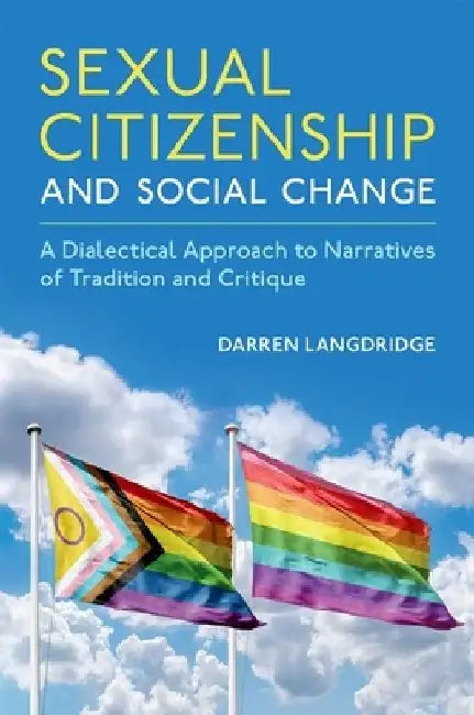 Sex Sexuality and Citizenship by Langdridge