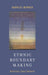 Ethnic Boundary Making: Institutions, Power, Networks by Andreas Wimmer
