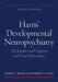Harris' Developmental Neuropsychiatry: The Interface with Cognitive and Social Neuroscience by James C. Harris