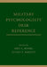 Military Psychologists' Desk Reference by Bret A. Moore, Jeffrey E. Barnett