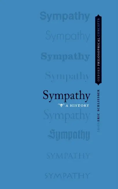 Sympathy: A History by Eric Schliesser