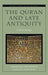 The Qur'an and Late Antiquity: A Shared Heritage by Neuwirth Angelika