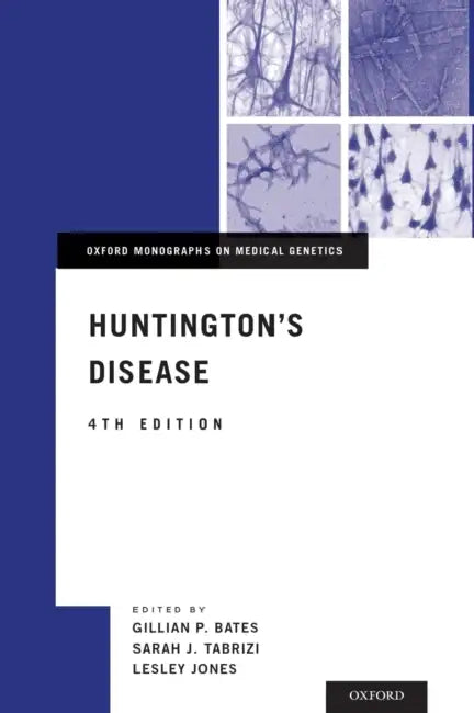 Huntington's Disease by Gillian Bates, Sarah Tabrizi, Lesley Jones