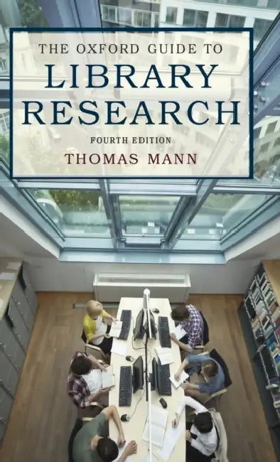 The Oxford Guide to Library Research by Thomas Mann