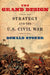 The Grand Design: Strategy and the U.S. Civil War by Donald Stoker