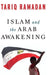 Islam and the Arab Awakening by Tariq Ramadan