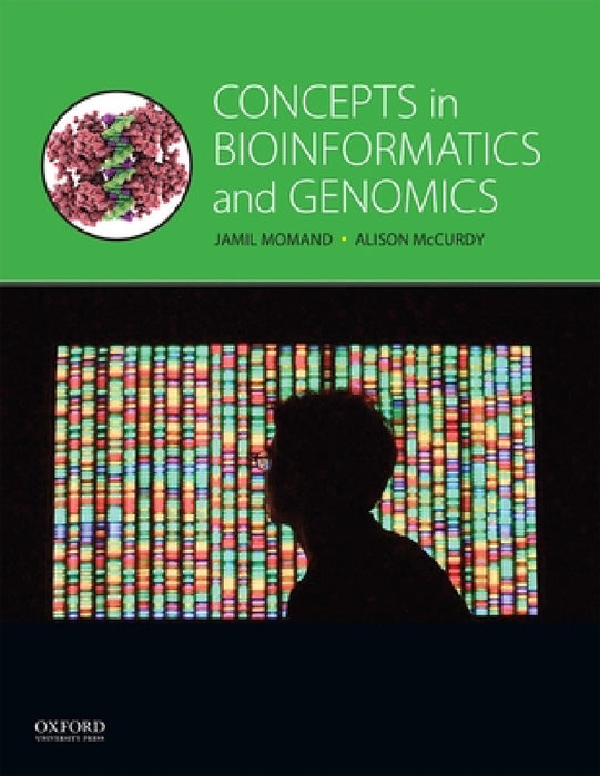 Concepts in Bioinformatics and Genomics by Jamil Momand, Alison McCurdy, Silvia Heubach