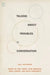 Talking about Troubles in Conversation by Gail Jefferson, Paul Drew, John Heritage