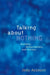 Talking about Nothing: Numbers, Hallucinations and Fictions by Jody Azzouni