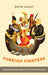 Foreign Fighters: Transnational Identity in Civil Conflicts by David Malet