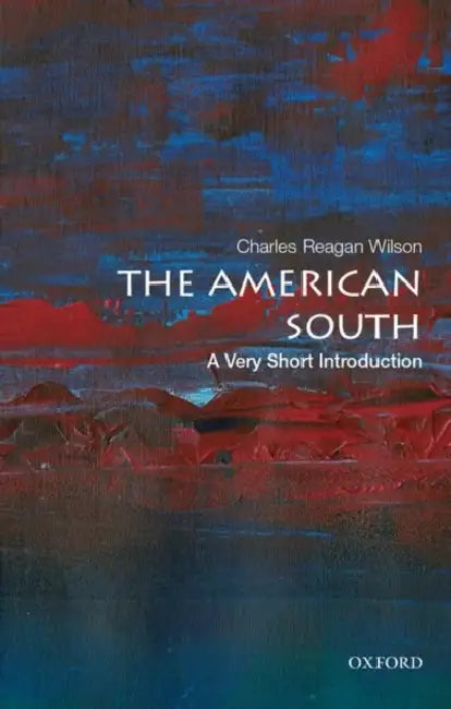 The American South (VSI): Very Short Introduction by Charles Reagan Wilson