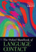 The Oxford Handbook of Language Contact by Anthony P. Grant