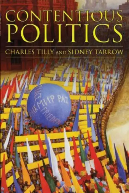 Contentious Politics by Charles/ Tarrow, Sidney Tilly