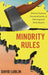 Minority Rules: Electoral Systems, Decentralization, and Ethnoregional Party Success by David Lublin